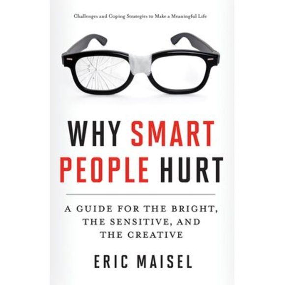Why Smart People Hurt: A Guide for the Bright, the Sensitive, and the Creative ( - Picture 1 of 1